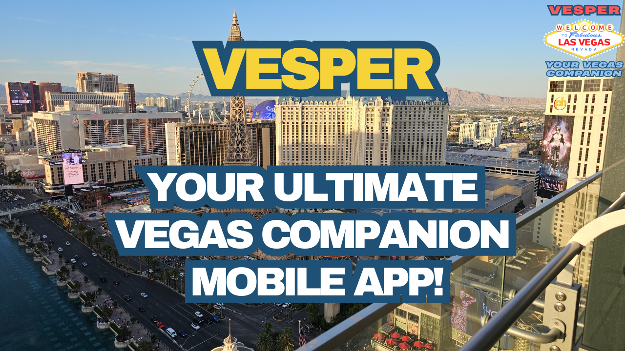 VESPER Your Vegas Companion